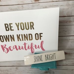 Rae Dunn SHINE BRIGHT Desk Plaque